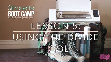 Who-What-When-Where & WHY to use the Silhouette CAMEO Divide Tool