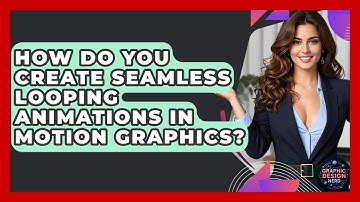 How Do You Create Seamless Looping Animations In Motion Graphics? - Graphic Design Nerd