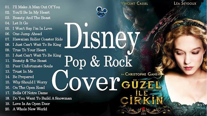 Best Disney Songs Cover by Pop & Rock - Disney Sou...