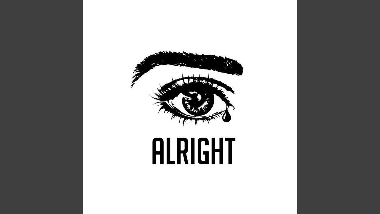 Watch Alright on YouTube Watch Alright on YouTube