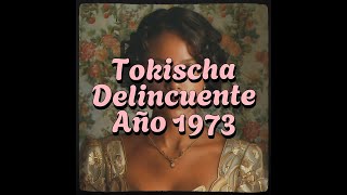 Tokischa - Delincuente Balada Año 1973