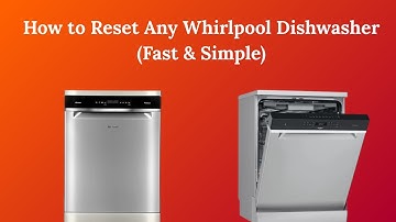 How to Reset Any Whirlpool Dishwasher (Fast & Simple)