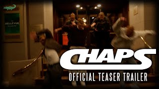CHAPS | Official Teaser Trailer (Short-Film)