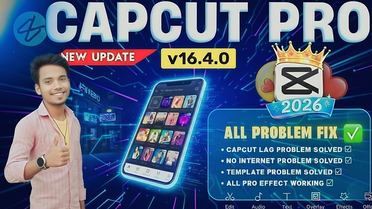 Capcut pro16.4.0 Update | CapCut Pro Latest Update 2026 | Capcut No Internet &Network Problem Solved