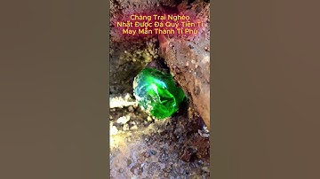 Chàng trai nghèo may mắn nhặt được đá quý tiền tỉ, thoát lời nguyền 3 kiếp nghèo #shorts #giaitri