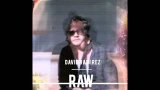 Video thumbnail of "David Ramirez: How Do You Get 'Em Back"