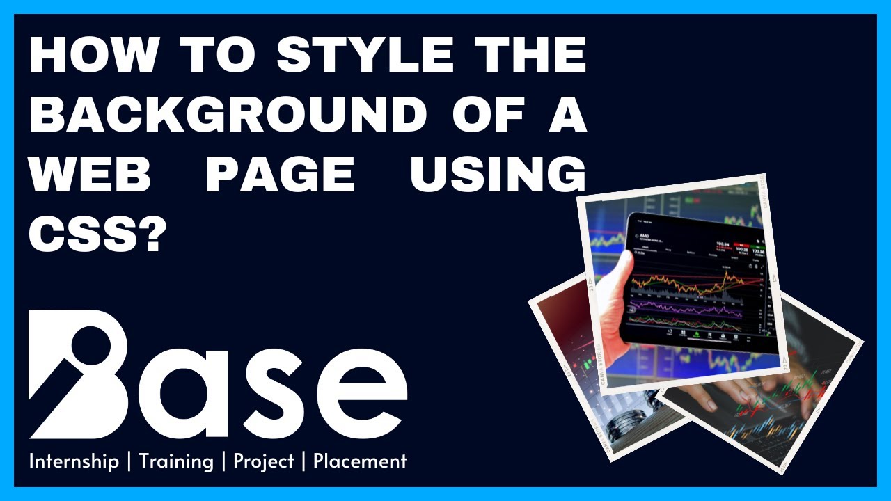 How To Style The Background of a Web Page Using CSS ? - YouTube