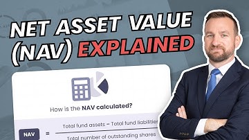 Net Asset Value (NAV) Explained