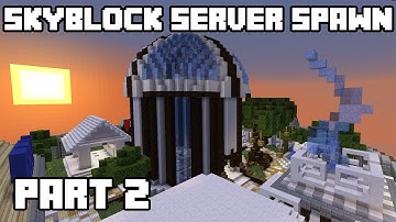 Skyblock Server Spawn - Part 2