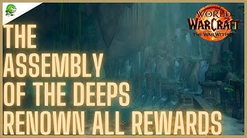 The Assembly of the Deeps Renown All Rewards The War Within