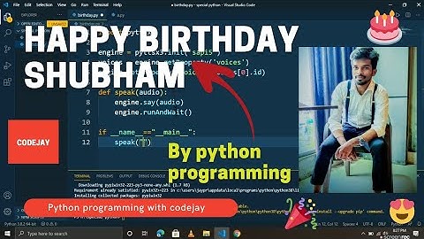 Happy Birthday Shubham Chaudhari By Python Programming