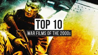 Top 10 War Films Of The 2000s