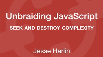 OKC.js: Unbraiding Javascript | Jesse Harlin [ 6.16.15 ]