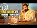 One million aed  where to invest 