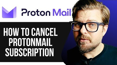 HOW TO CANCEL PROTONMAIL SUBSCRIPTION -2025