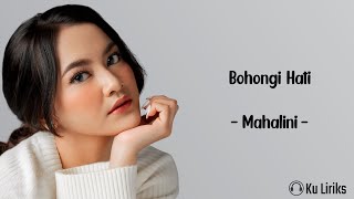 Bohongi Hati - Mahalini | Lirik Lagu