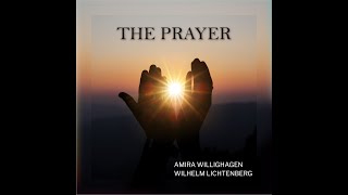 The Prayer | Amira Willighagen ft Wilhelm Lichtenberg