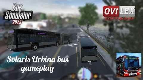 Bus Simulator 2023 by Ovilex Software | Solaris Urbina articulated bus gameplay | New bus game