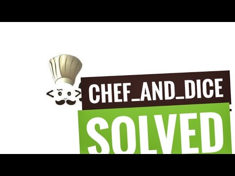 chef and dice codechef | Python Solution | All tasks and Subtasks