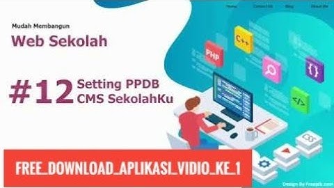 Membuat Website Sekolah Gratis, Mudah, Mudah Tanpa HTMl, CSS dan php 12/20 Setting PPDB Web