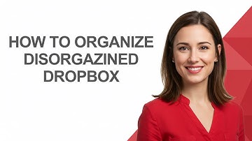 How to Organize Disorgazined Dropbox - AshleyHowTo