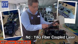 EIT LASER Talk Ep.32 อธิบายโครงสร้าง Fiber Coupled Nd : YAG งานไมโครสปอตเวลดิ้ง