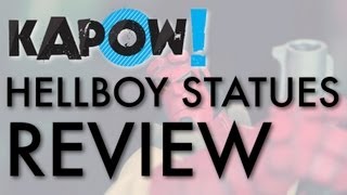 Kapow! Hellboy Statues Review.