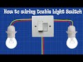 How to wiring Double Light Switch