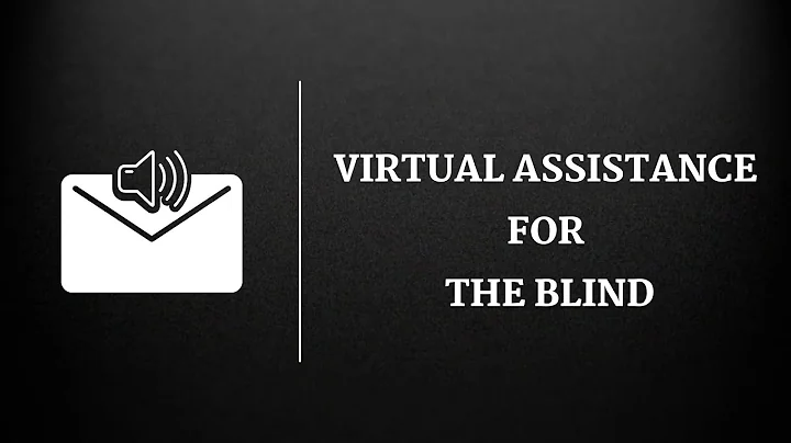 Virtual Assistance For The Blind | Voice Based Email For The Blind | Python Project