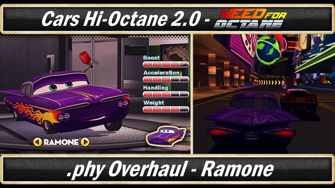 Cars: Hi-Octane 2.0 Playtest - .phy Overhaul (Ramone) [60 FPS]