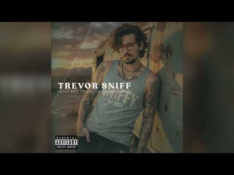 TRAYLOR SNIFF - Backspace (Trevor Sniff and The Traylor Trash Boys)