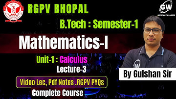 Lec-3 II Unit-1 II Calculus II  Engg. MATHEMATICS-I II RGPV By Gulshan Sir II Gateway Classes