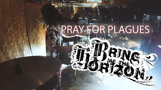 Bring Me The Horizon 'PRAY FOR PLAGUES' Drum Cover