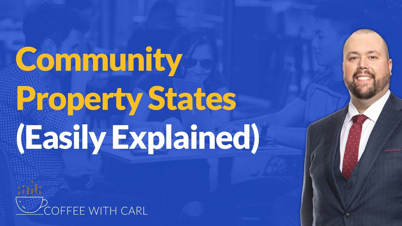 Community Property States Easily Explained YouTube