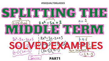 part 1_ spliting the Middle Term Quadratic equations EASILY Factorisation Examples Roots Trick