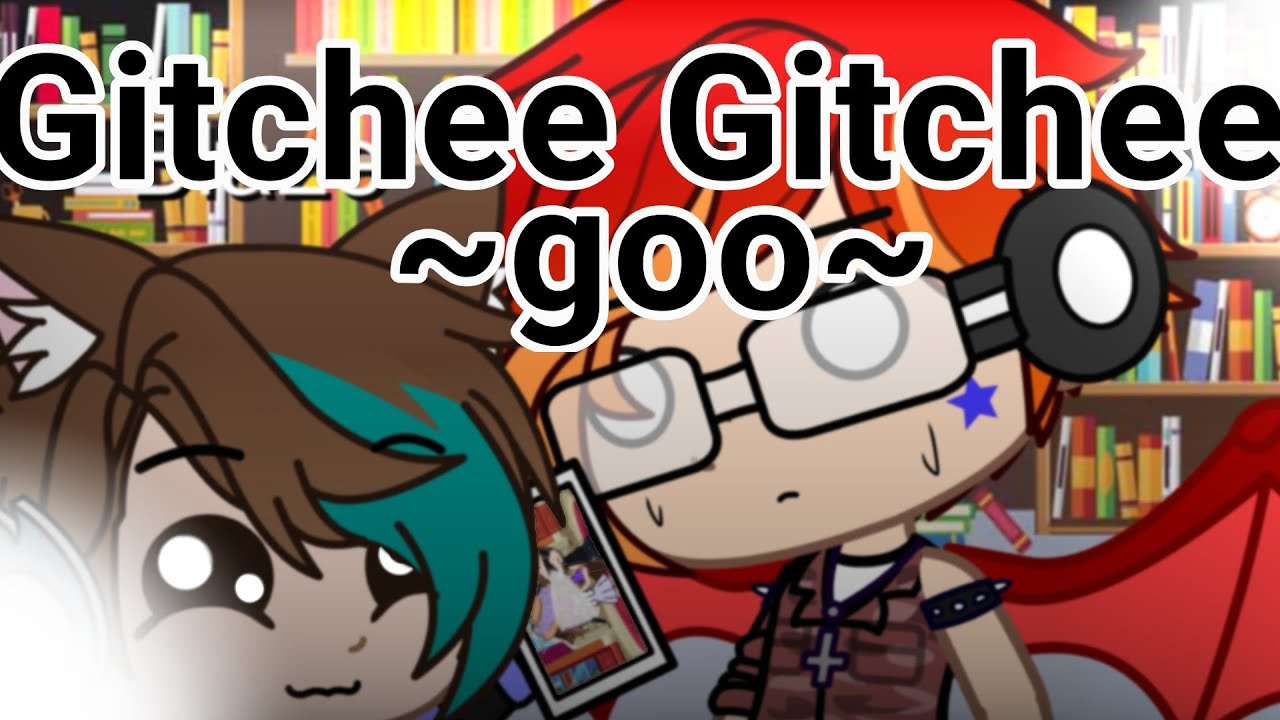 {Gitchee Gitchee goo} //Gacha Club skit //Lazy thumbnail - YouTube