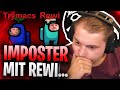 😨😥IMPOSTER mit Rewi... | WIR sucken ÜBELST! Among Us mit @Papaplatte @Anni The Duck @Repaz & Co.