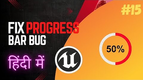 [GTA 6] Unreal Engine 5 Tutorial: Fixing Progress Bar Bug [Hindi]