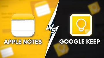 Apple Notes vs Google Keep | Which is Better for Notes Taking?