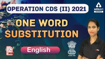 CDS 2 2021 | CDS English Preparation | One Word Substitution