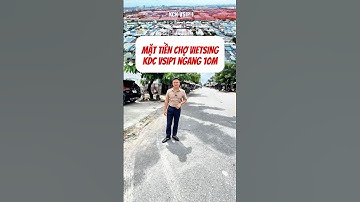 Mặt tiền chợ. 300m2 ngang 10m KCN VSIP1 đất trống hàng khó kiếm #duccodat #datnen #kcnvsip