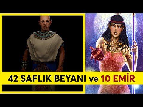 MISIR ÖLÜLER KİTABINDAKİ 42 SAFLIK BEYANI VE 10 EMİR