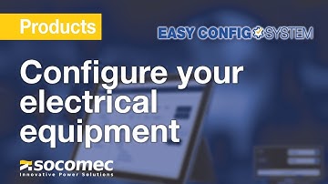 Configuration software for your electrical equipment: Easy Config System