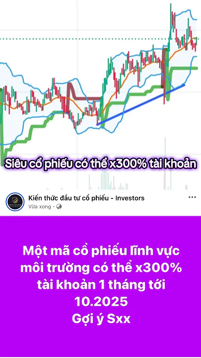 Một mã cổ phiếu lĩnh vực môi trường có thể x300% tài khoản 1 tháng gợi ý Sxx #chungkhoan #cophieu