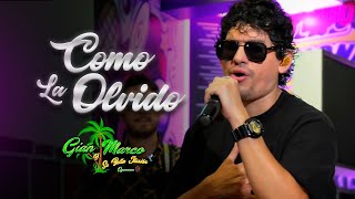 Gian Marco Y Su Bella Ilusión - Cómo la Olvido - Video Oficial