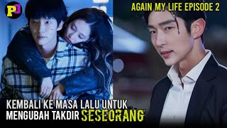 AGAIN MY LIFE EPISODE 2 ENG SUB | Again My Life Korean Drama Recap (2022)