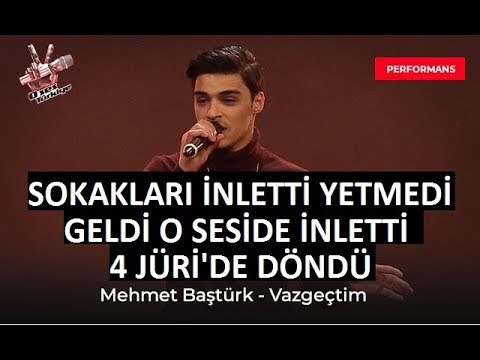 Mehmet Baştürk - Vazgeçtim | O ses Türkiye 2018