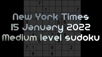 Sudoku solution – New York Times sudoku 15 January 2022 Medium level