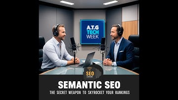 What Is Semantic SEO & Why You Need It TODAY...