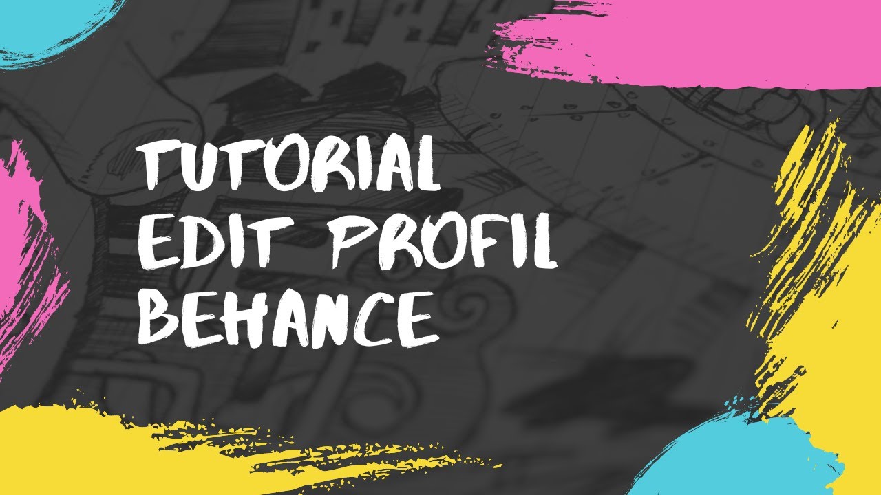 Tutorial Mudah!, Cara Setting Profile Di Website Behance, Cepat Dan Anti Ribet!